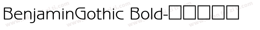 BenjaminGothic Bold字体转换